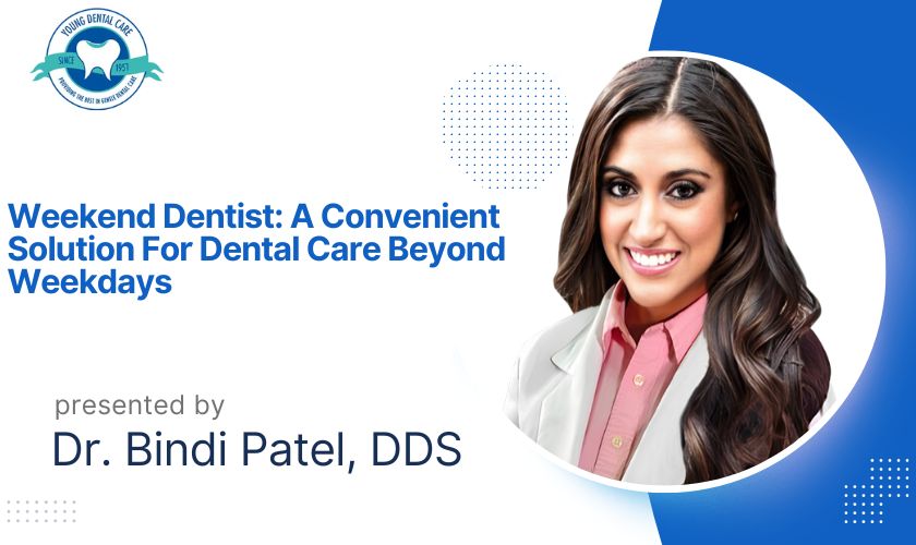 Featured image for “Weekend Dentist: A Convenient Solution For Dental Care Beyond Weekdays”